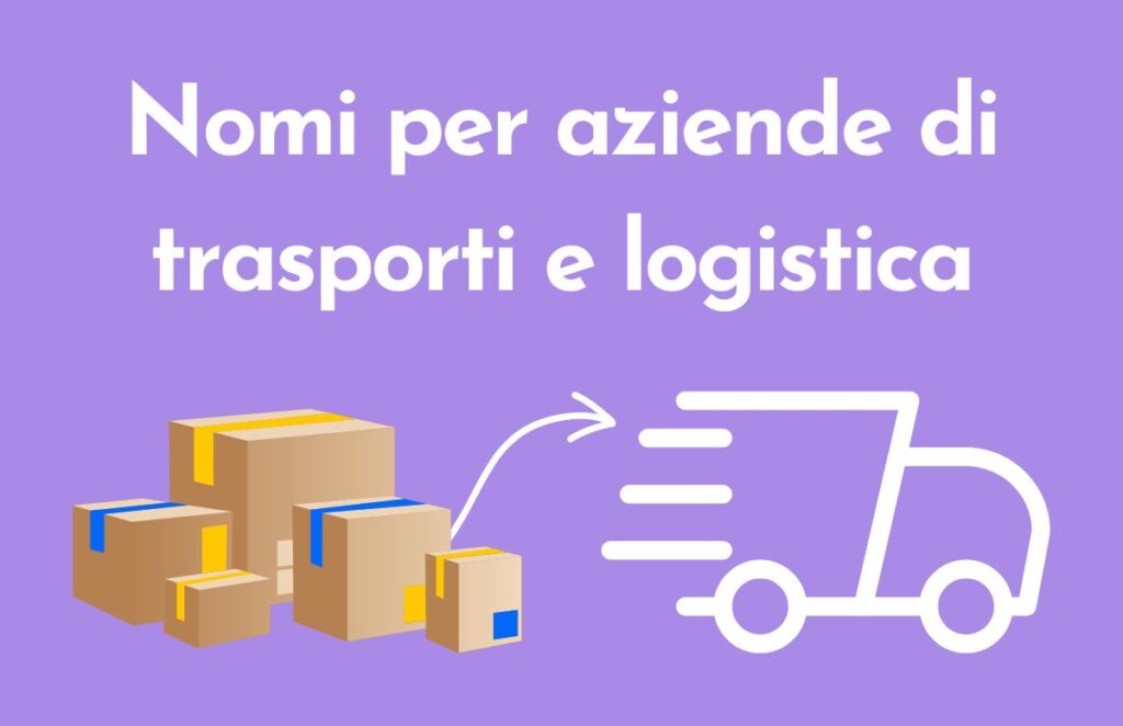 Nomi per aziende di trasporti e logistica