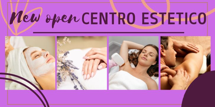 Sfondo lilla e scritta "New open CENTRO ESTETICO", sotto 4 foto che ritraggono persone che fanno trattamenti come massaggi, manicure ed epilazione definitiva.